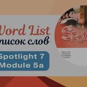 Spotlight 6 Word List Module 5A