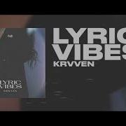 Krvven Lyric Vibes