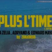 Léa Zelia Edward Maya Adryano Plus A Time