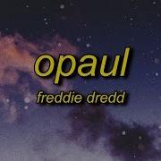 Freddie Dredd O Paul I Love I Know