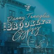 Danny Tenaglia The Brooklyn Gypsy