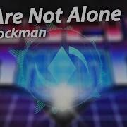 Electro You Are Not Alone