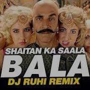 Bala Bala Remix