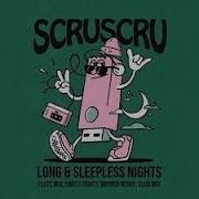Scruscru Long Sleepless Nights Flute Mix