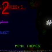 Fnaf Final Hours 2 Menu Theme
