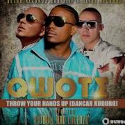 Throw Your Hands Up Dancar Kuduro Sagi Abitbul Remix Qwote Pitbull Lucenzo Sagi Abitbul