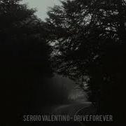 Sergio Valentini Drive Forever Original
