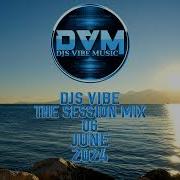 The Session Mix 06 June 2024 Djs Vibe