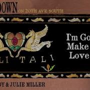 Buddy Miller I M Gonna Make You Love Me
