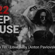 Papa Tin Love Baby Anton Pavlovsky Remix