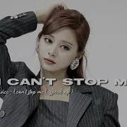 I Can T Stop Me Twice Speed Up