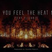 Can You Feel The Heat Now Feat Fleurie