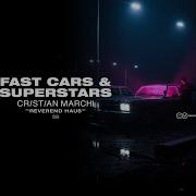 Fast Cars Superstars Cristian Marchi