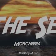 Morcheeba The See Lirics