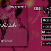 Khadid Puella Ft Yountrippy