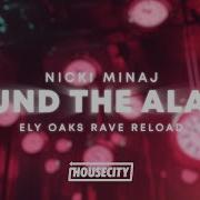 Niki Minaj Pound The Alarm Remix