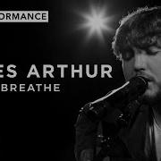 James Arthur Breathe