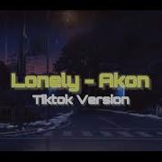 Lonely Tik Tok Version