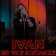 Go The Distance Ivan