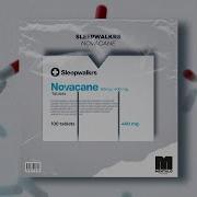 Sleepwalkrs Novacane