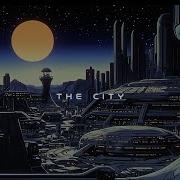 The City Space Music For Relaxation