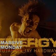 Tujamo X Jay Hardway Energy