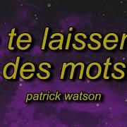 Je Te Laissepal Des Mots Patrick Watson Speed Up