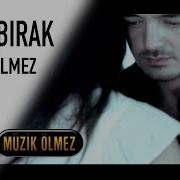 Orhan Ölmez Bana Bırak