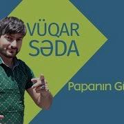 Vuqar Seda Papanin Gul Balasi 2015