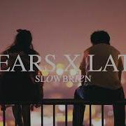 7 Years X Latch Slowed