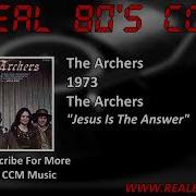 The Archers Jesus Is The Answer