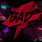 Bad 4