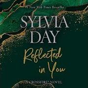 Reflected In You Crossfire 2 Silvia Day Audiobook