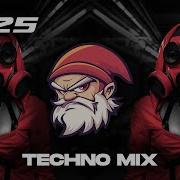 Techno Mix 2025 Only Techno Bangers Remixes Of Popular Song