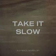 Alex Menco Take It Slow