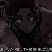 Sae Awekening Theme Slowed 1 Hour