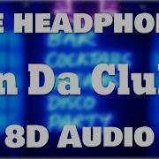 50 Cent In Da Club 8D Music