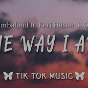 The Way I Are Tik Tok Remix