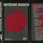 Einstürzende Neubauten Full Album