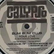 Bum Bum Club Your Love