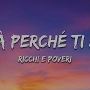 Sarà Perchè Ti Amo Ricchi E Poveri Testo