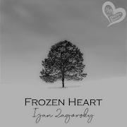 Ijan Zagorsky Frozen Heart Original Mix