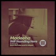 Madeeha Still Standing Here