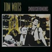 Tom Waits Full Album Swordfishtrombones