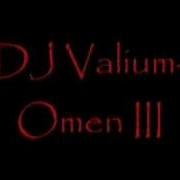 Dj Valium Omen Iii