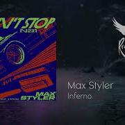 Max Styler Inferno Original Mix