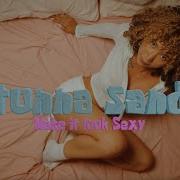 Stunna Sandy Make It Look
