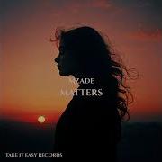 Mzade Matters Original Mix