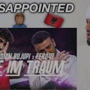 Ardian Bujupi X Fero47 Wie Im Traum Reaction