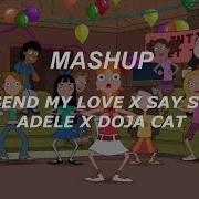 Mashup Say So Doja Cat X Send My Love Adele Lyrics